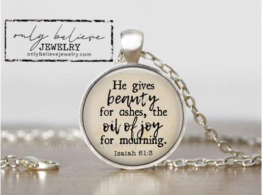 Beauty For Ashes Necklace: Christian Pendant with Isaiah 61 3, Sobriety Gift and for Grieving Loved One, Optional Free Personalization