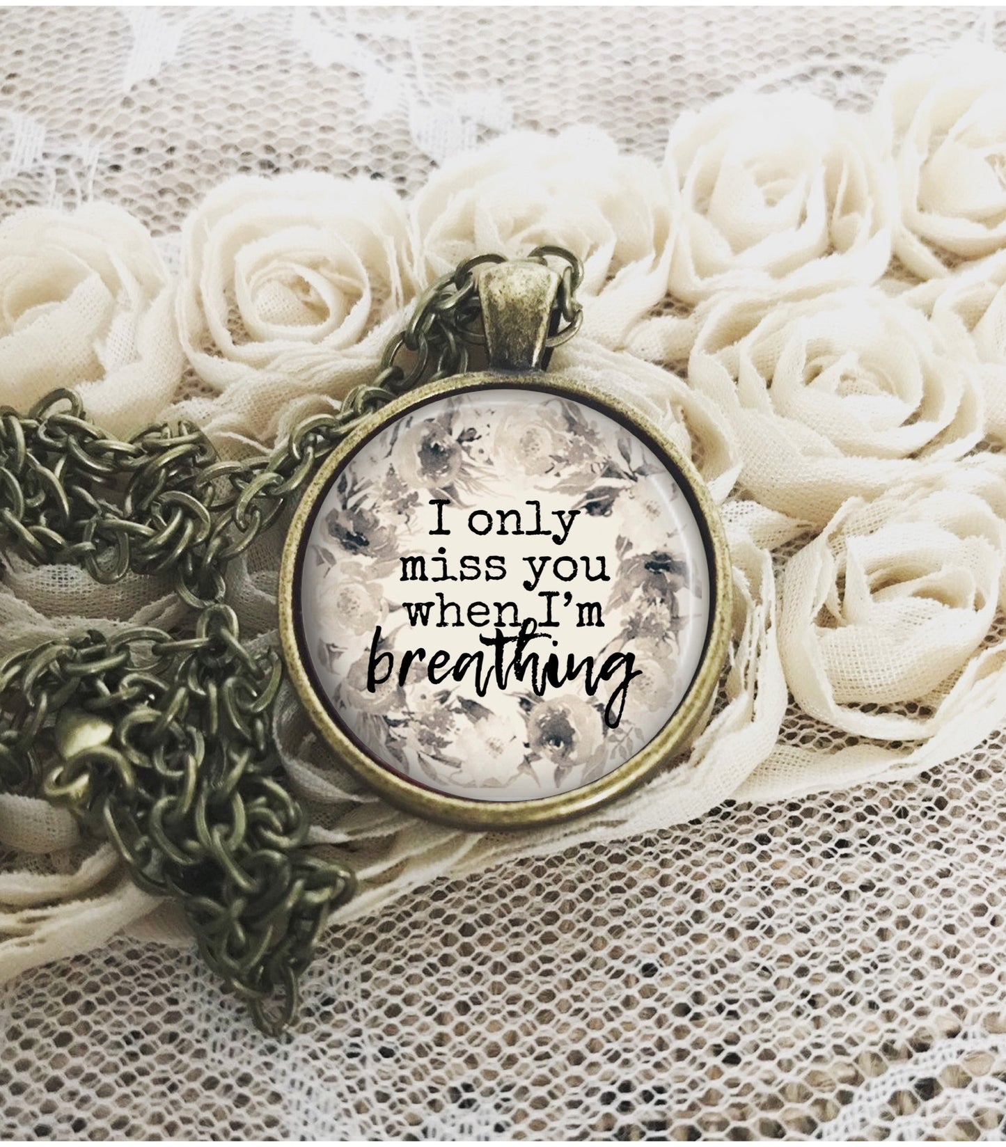 Memorial Pendant Necklace: "I Only Miss You When I’m Breathing"