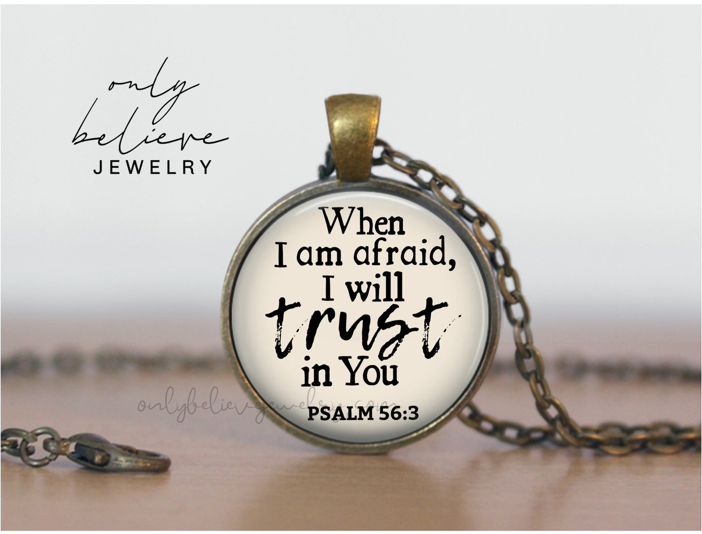 When I Am Afraid Neckace: Pendant with Bible Verse Psalm 56 3, I Will Trust In You, Optional Free Personalization