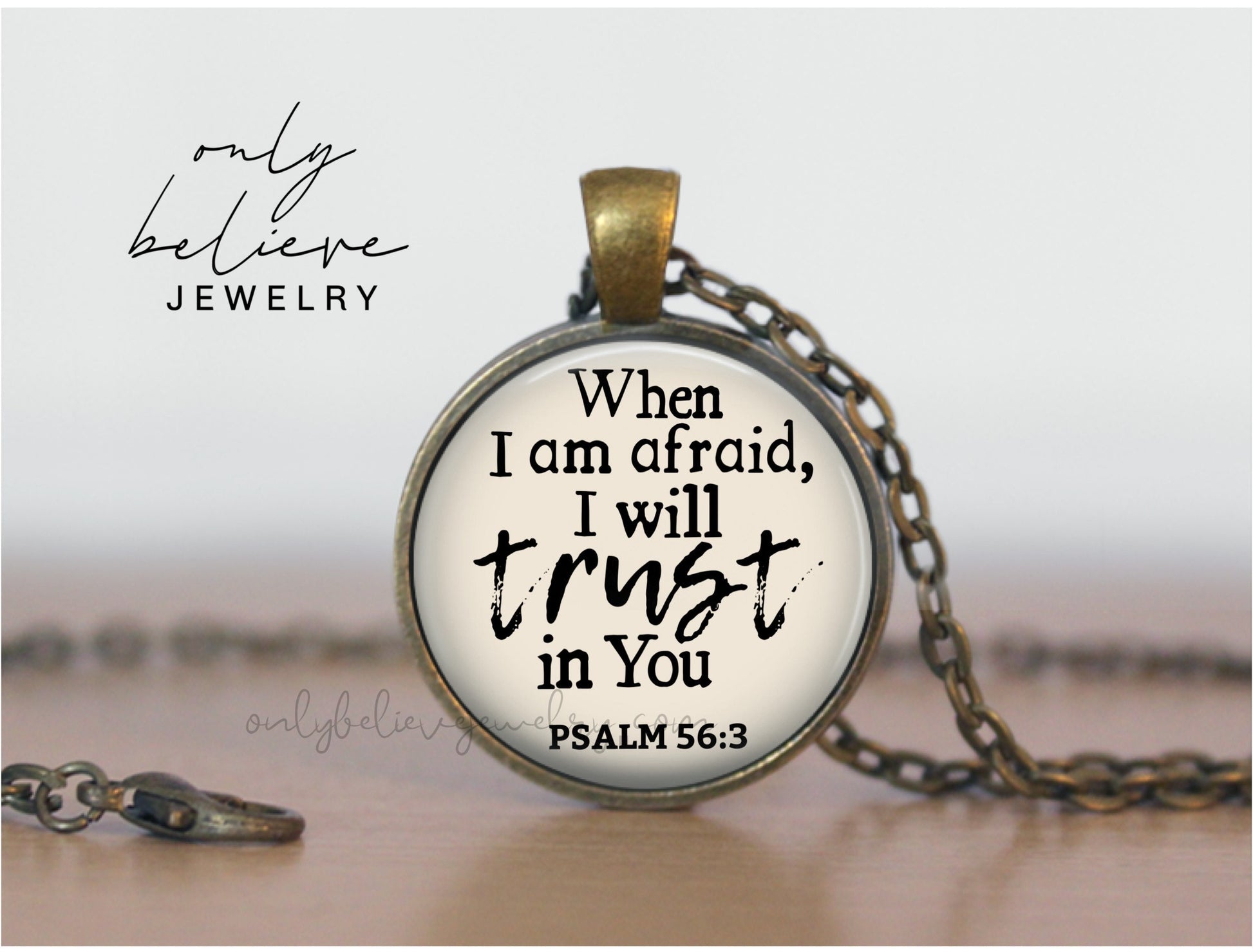 When I Am Afraid Neckace: Pendant with Bible Verse Psalm 56 3, I Will Trust In You, Optional Free Personalization