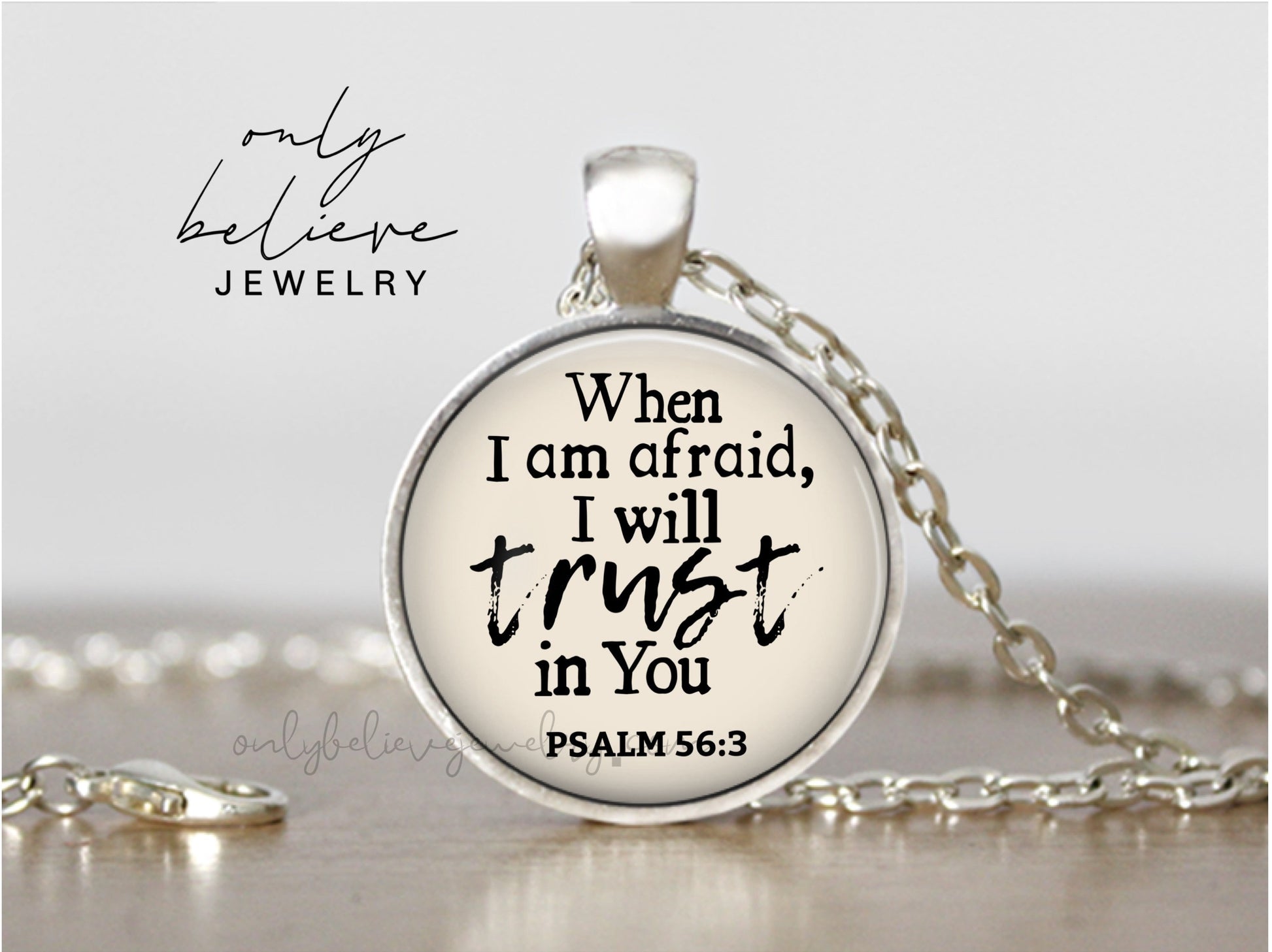 When I Am Afraid Neckace: Pendant with Bible Verse Psalm 56 3, I Will Trust In You, Optional Free Personalization
