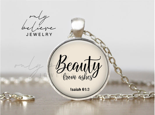 Beauty From Ashes Necklace: Bible Verse Inspired Pendant from Isaiah 61 3, Silver or Bronze, Optional Free Personalization