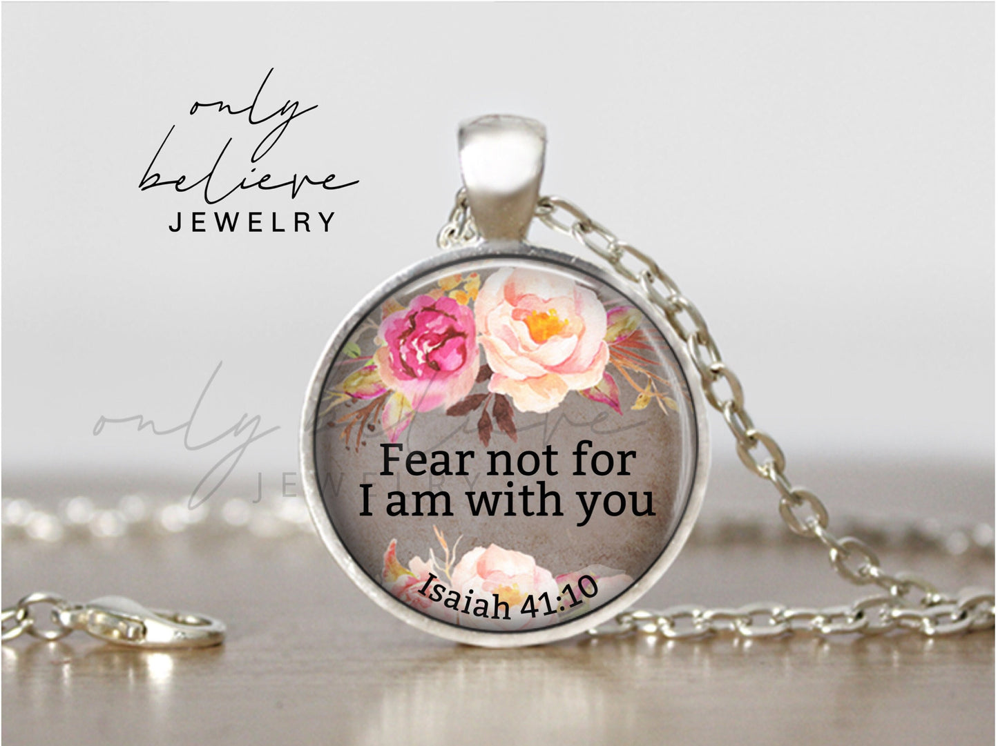 Fear Not Necklace: Isaiah 41 10 Pendant with Fear Not for I am with You, Christian Jewelry, Optional Free Personalization