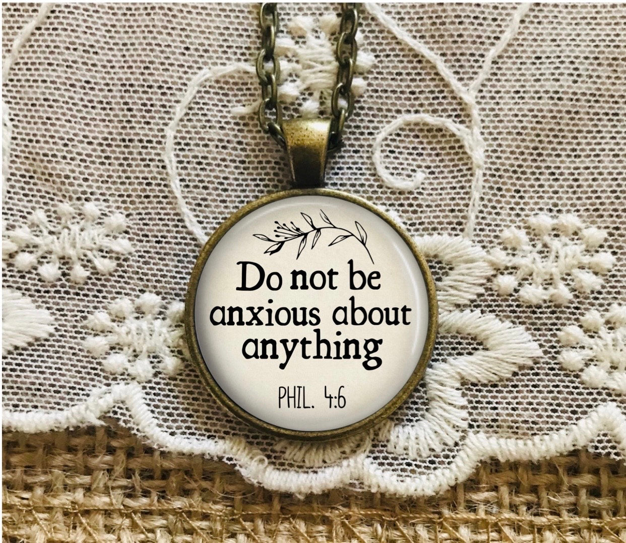 Necklace with Do Not Be Anxious About Anything: PHIL 4v6 Bible Verse Pendant, Optional Free Personalization