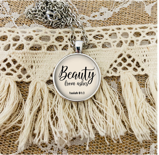 Beauty From Ashes Necklace: Bible Verse Inspired Pendant from Isaiah 61 3, Silver or Bronze, Optional Free Personalization