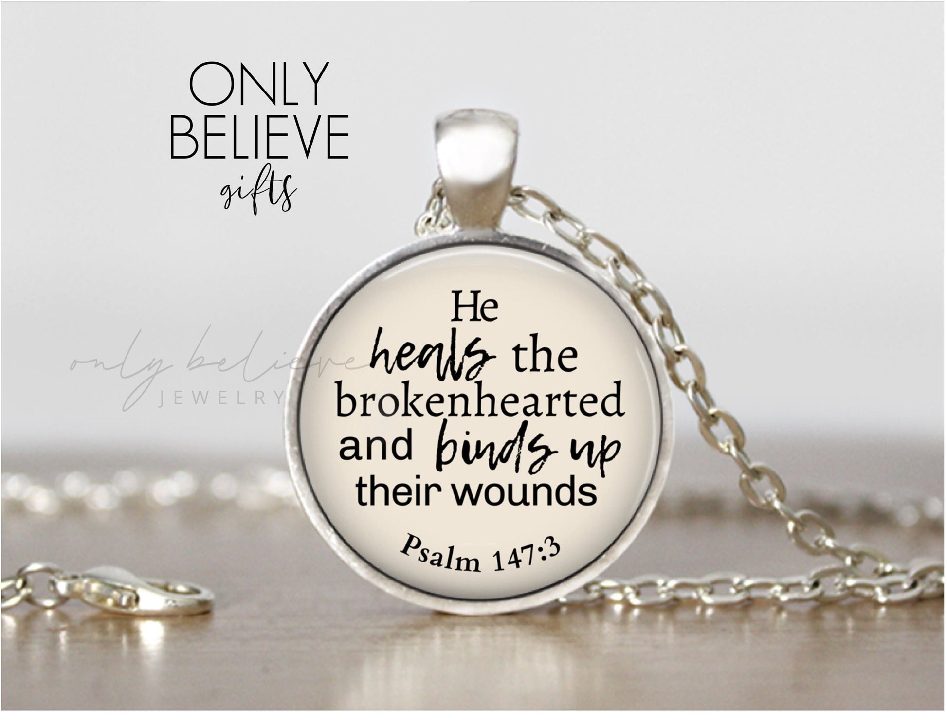 He Heals the Brokenhearted Necklace, Binds Up Their Wounds, Psalm 147:3, Bible Verse Necklace, Personalized Gift, Memorial, Inspirational