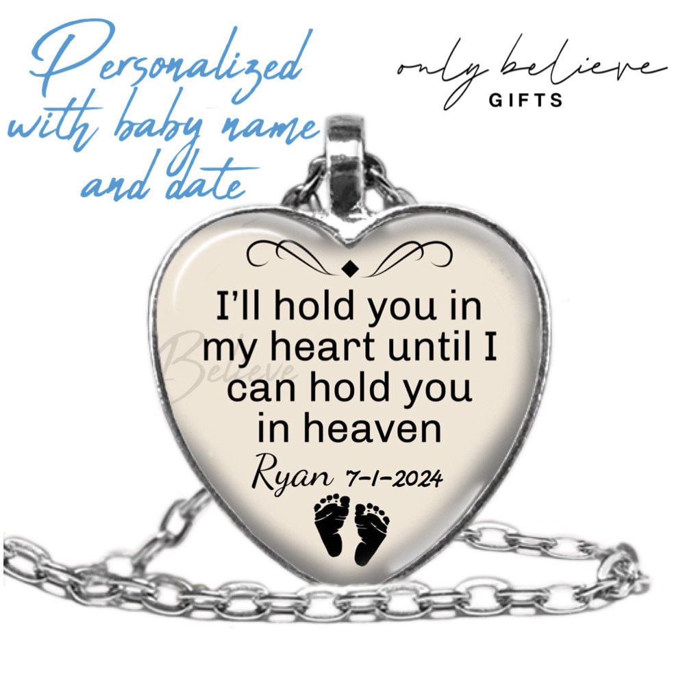I’ll Hold You In My Necklace, Heart Pendant, Gift for Miscarriage, Loss of Unborn Baby, Stillbirth, Optional Free Personalization